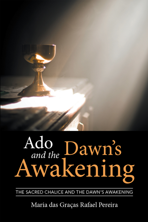 Ado and the Dawn’S Awakening - Maria das Graças Rafael Pereira