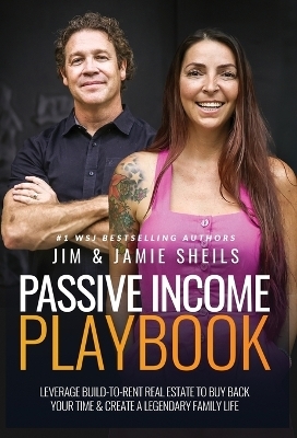 Passive Income Playbook - Jim Sheils, Jamie Sheils