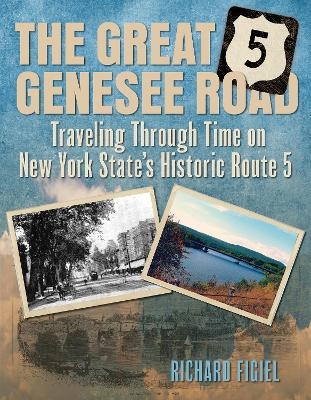 The Great Genesee Road - Richard Figiel