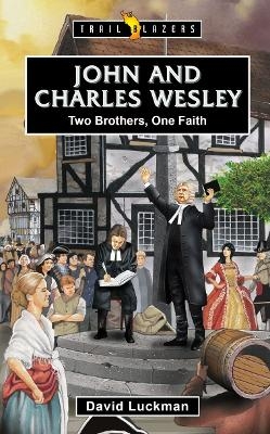 John and Charles Wesley - David Luckman