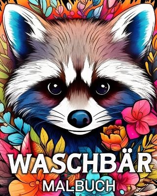 Waschbär Malbuch - Tom Busch