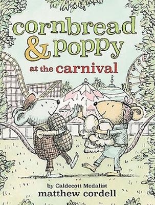 Cornbread & Poppy at the Carnival - Matthew Cordell