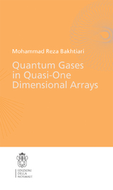 Quantum Gases in Quasi-One-Dimensional Arrays - Mohammad Reza Bakhtiari