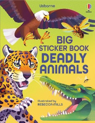 Big Sticker Book Deadly Animals - Alice James