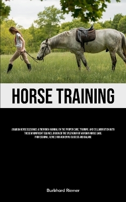 Horse Training - Burkhard Riemer