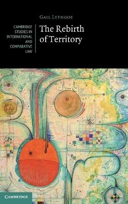 The Rebirth of Territory - Gail Lythgoe