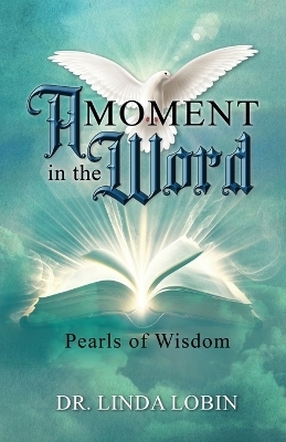 A Moment in the Word - Dr Linda Lobin