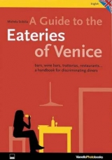 A Guide to the Eateries of Venice - Scibilia, Michela