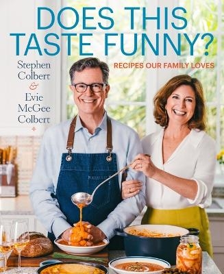 Does This Taste Funny? - Stephen Colbert, Evie McGee Colbert