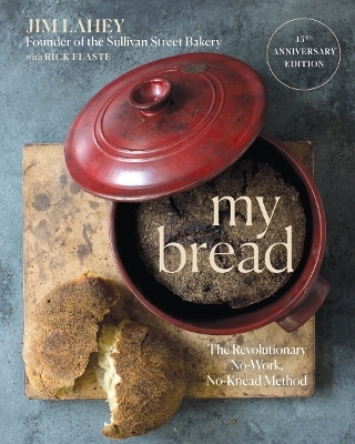 My Bread - Jim Lahey