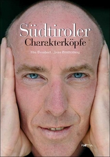 Südtiroler Charakterköpfe - Udo Bernhart, Zeno Braitenberg