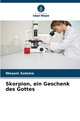 Skorpion, ein Geschenk des Gottes - Wesam Salama