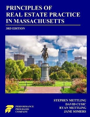 Principles of Real Estate Practice in Massachusetts - Stephen Mettling, David Cusic, Ryan Mettling