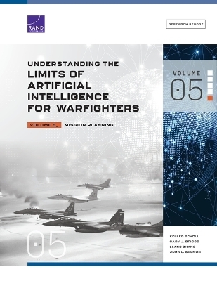 Understanding the Limits of Artificial Intelligence for Warfighters - Keller Scholl, Gary J Briggs, Li Ang Zhang, John L Salmon