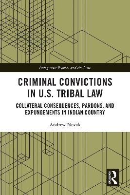Criminal Convictions in U.S. Tribal Law - Andrew Novak