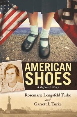 American Shoes - Rosemarie Lengsfeld Turke, Garrett L. Turke