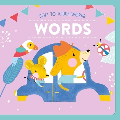 Soft to Touch Words Words -  Little Genius Books