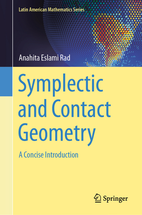 Symplectic and Contact Geometry - Anahita Eslami Rad