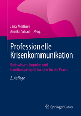 Professionelle Krisenkommunikation - Meißner, Jana; Schach, Annika