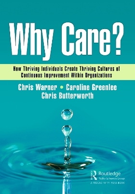 Why Care? - Chris Warner, Caroline Greenlee, Chris Butterworth