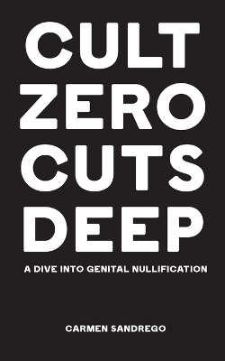 Cult Zero Cuts Deep - Carmen Sandrego