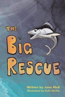The Big Rescue - Jane Hird