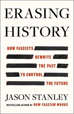 Erasing History - Jason Stanley