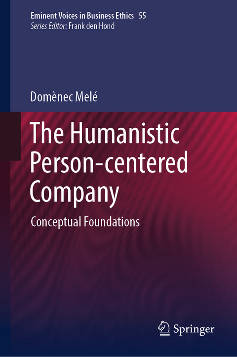 The Humanistic Person-centered Company - Domènec Melé