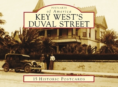 Key West's Duval Street - Laura Albritton, Jerry Wilkinson