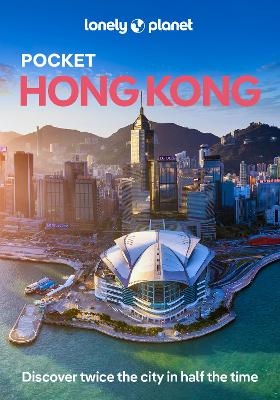 Lonely Planet Pocket Hong Kong -  Lonely Planet, Angela Hui, Thomas O'Malley