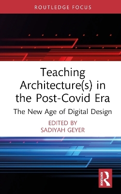 Teaching Architecture(s) in the Post-Covid Era - 