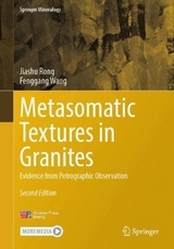 Metasomatic Textures in Granites - Rong, Jiashu; Wang, Fenggang