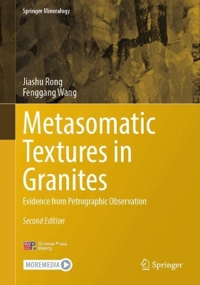 Metasomatic Textures in Granites - Jiashu Rong, Fenggang Wang