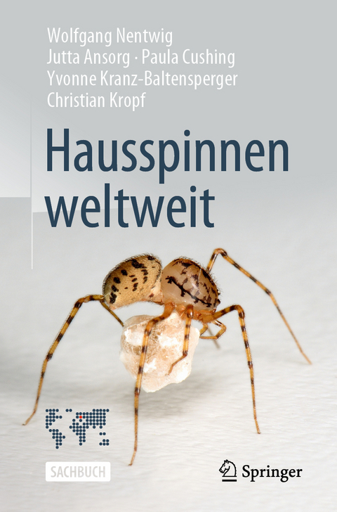 Hausspinnen weltweit - Wolfgang Nentwig, Jutta Ansorg, Paula Cushing, Yvonne Kranz-Baltensperger, Christian Kropf