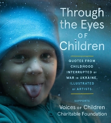 Through the Eyes of Children - Voices of Children Charitable Foundation