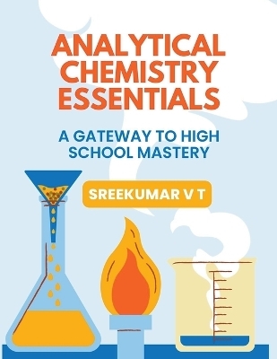 Analytical Chemistry Essentials - V T Sreekumar