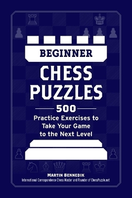 Beginner Chess Puzzles - Martin Bennedik