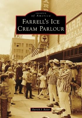 Farrell's Ice Cream Parlour - MR Baker
