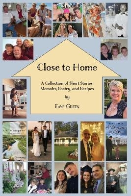 Close to Home - Faye Green