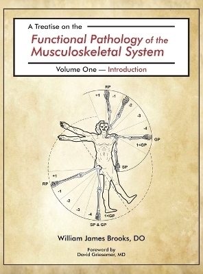 A Treatise on the Functional Pathology of the Musculoskeletal System - William James Brooks