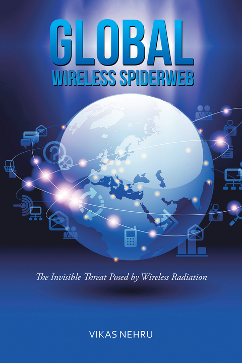 Global Wireless Spiderweb -  Vikas Nehru