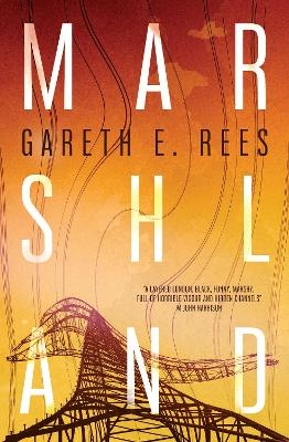 Marshland - Gareth E. Rees