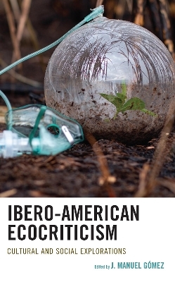 Ibero-American Ecocriticism - 