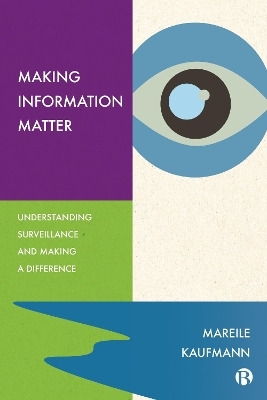 Making Information Matter - Mareile Kaufmann