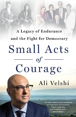 Small Acts of Courage - Ali Velshi