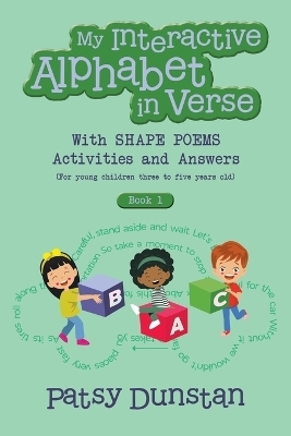 My Interactive Alphabet in Verse with Shape Poems Activities and Answers - Patsy Dunstan