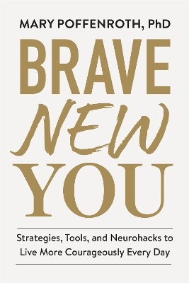 Brave New You - Mary Poffenroth