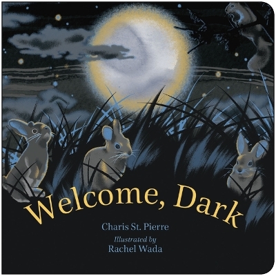 Welcome, Dark - Charis St Pierre