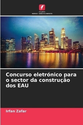 Concurso eletrónico para o sector da construção dos EAU - Irfan Zafar