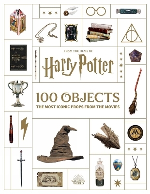 From the Films of Harry Potter: 100 Objects - Jody Revenson